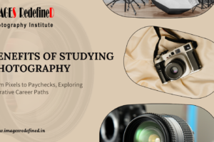 Benefits Of Studying Photography
